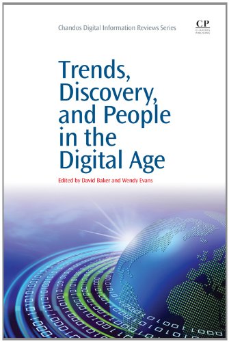 Trends, Discovery, and People in the Digital Age   2013 9781843347231 Front Cover