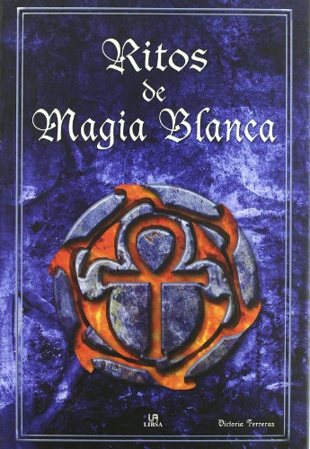 Ritos de magia blanca / Rites of white magic:  2010 9788466220231 Front Cover