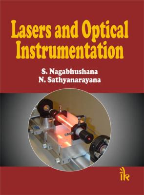 Lasers and Optical Instrumentation   2010 9789380578231 Front Cover