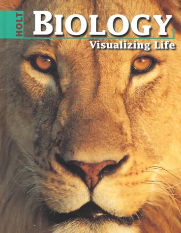 Holt Biology : Visualizing Life 1st 9780030167232 Front Cover