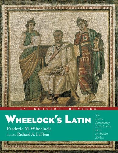 Wheelock's Latin  6th 2005 (Revised) 9780060784232 Front Cover