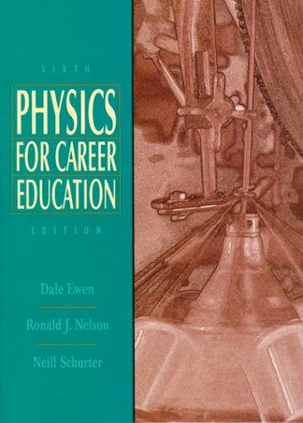 Physics for Career Education  6th 1999 (Student Manual, Study Guide, etc.) 9780136928232 Front Cover