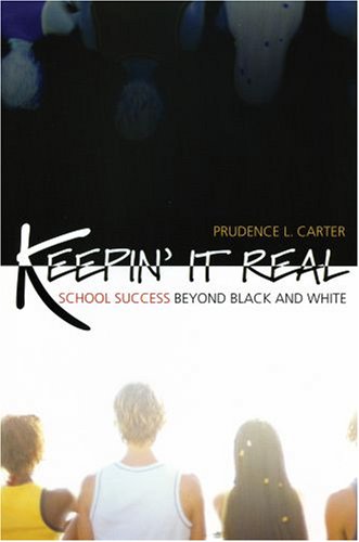 Keepin' It Real School Success Beyond Black and White N/A 9780195325232 Front Cover