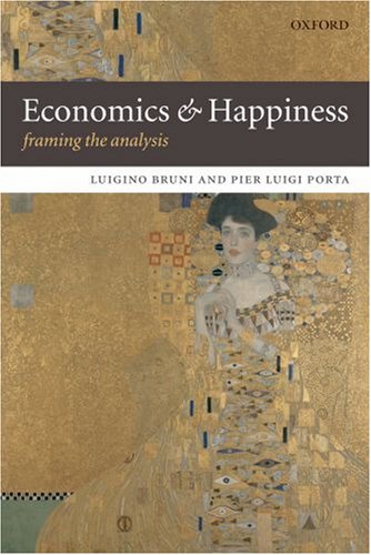 Economics and Happiness Framing the Analysis  2007 9780199215232 Front Cover