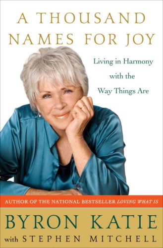 Thousand Names for Joy Living in Harmony with the Way Things Are  2007 9780307339232 Front Cover