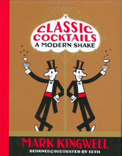 Classic Cocktails A Modern Shake N/A 9780312375232 Front Cover