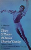 Manual of the Theory and Practice of Classical Theatrical Dancing (Methode Cecchetti)  1975 (Reprint) 9780486232232 Front Cover