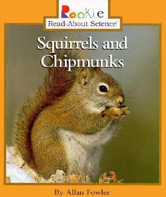 Squirrels and Chipmunks  N/A 9780516203232 Front Cover
