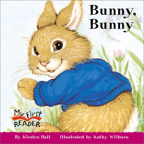 My First Reader: Bunny, Bunny   2003 9780516229232 Front Cover