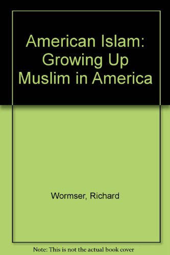 American Islam : Growing up Muslim in America  1994 (Reprint) 9780756784232 Front Cover