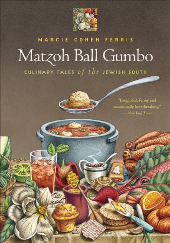 Matzoh Ball Gumbo Culinary Tales of the Jewish South  2010 9780807871232 Front Cover