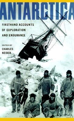 Antarctica Firsthand Accounts of Exploration and Endurance N/A 9780815410232 Front Cover