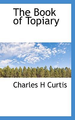 Book of Topiary N/A 9781117258232 Front Cover