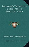 Emerson's Thoughts Concerning Spiritual Laws  N/A 9781168652232 Front Cover