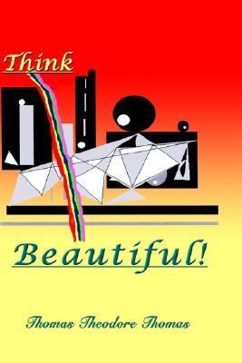Think Beautiful  N/A 9781403368232 Front Cover