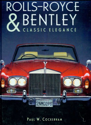 Rolls-Royce and Bentley Classic Elegance  1999 9781577171232 Front Cover