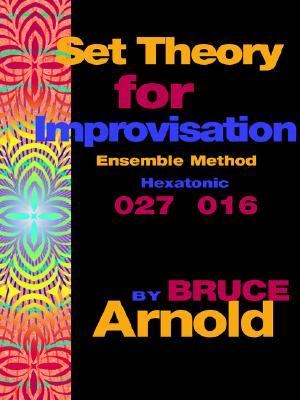 Set Theory for Improvisation Ensemble Me  N/A 9781594899232 Front Cover