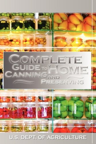 Complete Guide to Home Canning and Preserving   2008 9781607960232 Front Cover