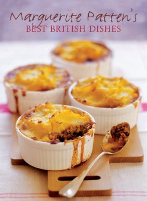Marguerite Patten's Best British Dishes   2008 9781906502232 Front Cover