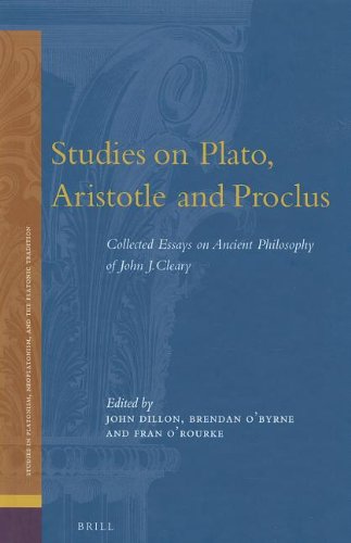 Studies on Plato, Aristotle and Proclus: The Collected Essays on Ancient Philosophy of John Cleary  2013 9789004233232 Front Cover
