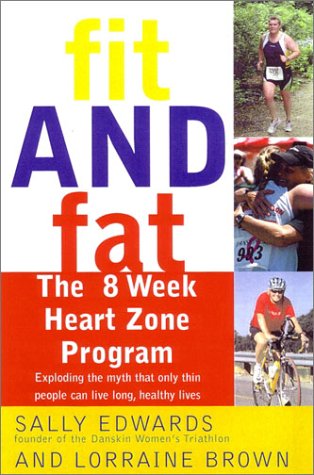Fit and Fat Free The 8-Week Heart Zones Program  2003 9780028644233 Front Cover