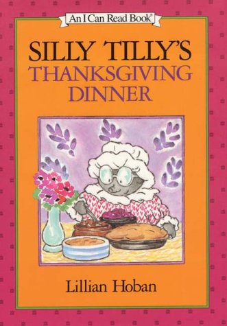 Silly Tilly's Thanksgiving Dinner  N/A 9780060224233 Front Cover