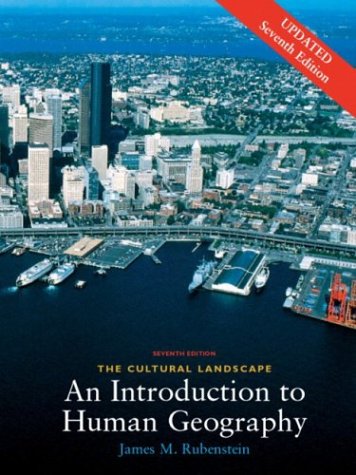 Cultural Landscape An Introduction to Human Geography 7th 2003 9780130460233 Front Cover