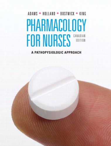 Pharmacology for Nurses A Pathophysiologic Approach  2010 9780131731233 Front Cover