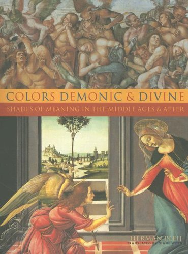 Colors Demonic and Divine Shades of Meaning in the Middle Ages and After  2005 9780231130233 Front Cover