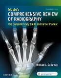 Mosby's Comprehensive Review of Radiography + Website: The Complete Study Guide and Career Planner  2016 9780323354233 Front Cover