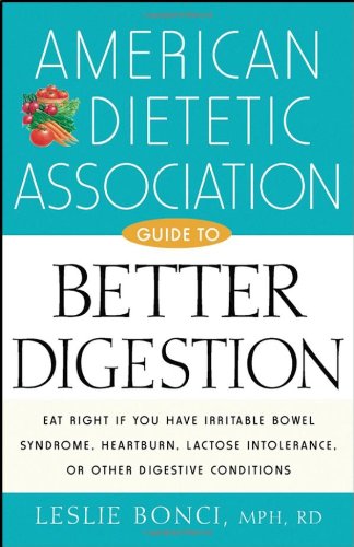 American Dietetic Association Guide to Better Digestion   2003 9780471442233 Front Cover
