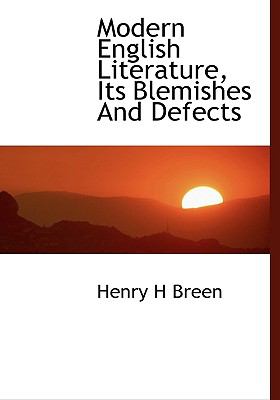 Modern English Literature, Its Blemishes and Defects N/A 9781115341233 Front Cover