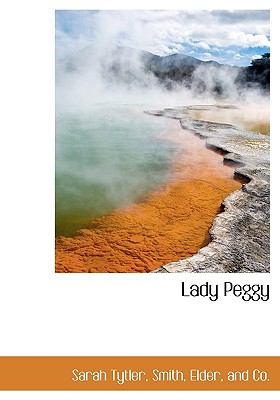 Lady Peggy N/A 9781140640233 Front Cover