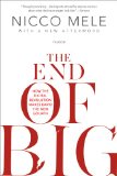 End of Big How the Digital Revolution Makes David the New Goliath  2013 9781250022233 Front Cover