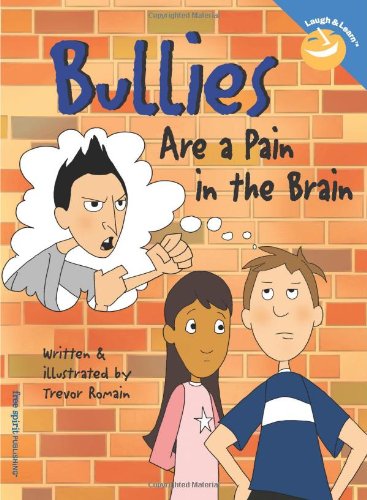 Bullies Are a Pain in the Brain   1997 9781575420233 Front Cover
