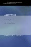 About Face Rethinking Face for 21st Century Mission N/A 9781608995233 Front Cover