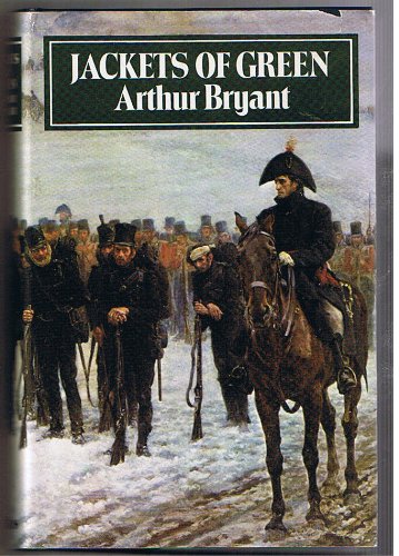 Jackets of Green A Study of the History, Philosophy and Character of the Rifle Brigade  1972 9780002117234 Front Cover