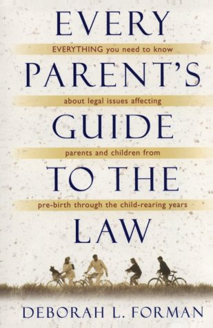 Every Parent's Guide to the Law   1998 9780156005234 Front Cover