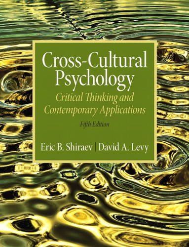 Cross-Cultural Psychology Critical Thinking and Contemporary Applications 5th 2013 (Revised) 9780205253234 Front Cover