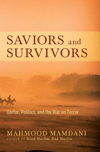 Saviors and Survivors Darfur, Politics, and the War on Terror  2008 9780307377234 Front Cover