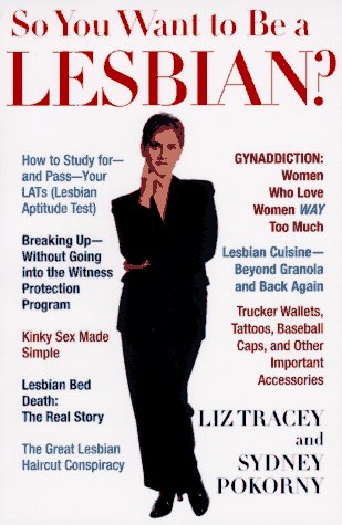 So You Want to Be a Lesbian?  5th 1996 (Revised) 9780312144234 Front Cover