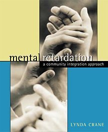 Mental Retardation A Community Integration Approach  2002 9780534339234 Front Cover