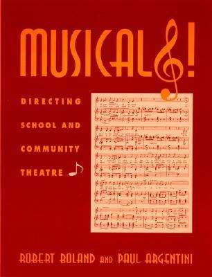 Musicals! Directing School and Community Theatre  1997 9780810833234 Front Cover