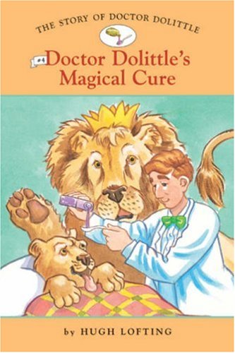 Doctor Dolittle's Magical Cure   2006 9781402741234 Front Cover