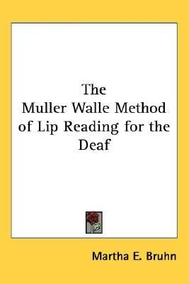 Muller Walle Method of Lip Reading for the Deaf   2004 9781432610234 Front Cover
