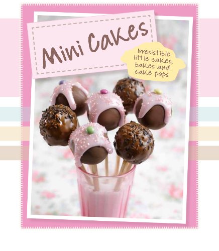 Mini Cakes:   2011 9781445452234 Front Cover