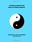 Juvenile Mediation Practitioner Manual  N/A 9781479349234 Front Cover