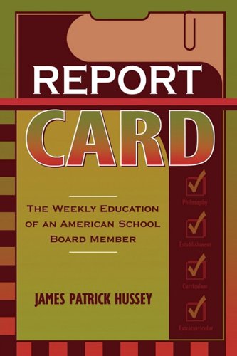Report Card The Weekly Education of an American School Board Member  2003 9781578860234 Front Cover