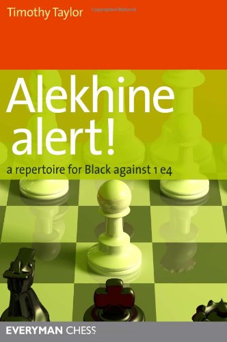 Alekhine Alert! A Repertoire for Black Against 1 E4 N/A 9781857446234 Front Cover