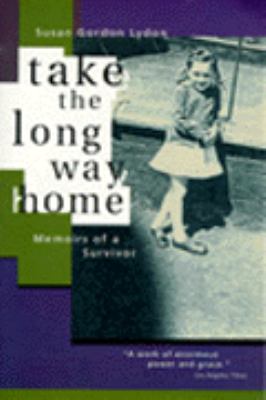 Take the Long Way Home Memoirs of a Survivor Reprint  9780062507235 Front Cover